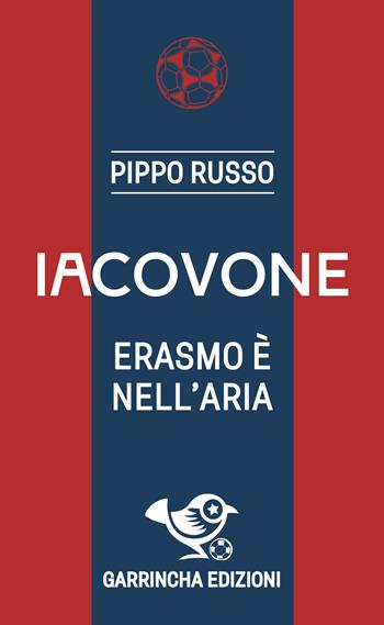 Iacovone - Pippo Russo - Libro Garrincha Edizioni 2024, Le figurine | Libraccio.it