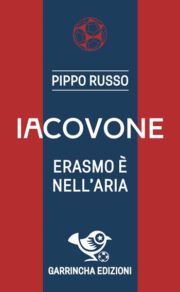 Iacovone - Pippo Russo - Libro Garrincha Edizioni 2024, Le figurine | Libraccio.it