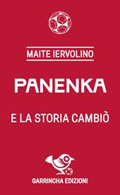 Panenka e la storia cambiò