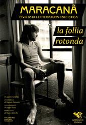 Maracanà. Vol. 1: La follia rotonda