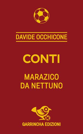 Conti. Marazico da Nettuno - Davide Occhicone - Libro Garrincha Edizioni 2026, Le figurine | Libraccio.it