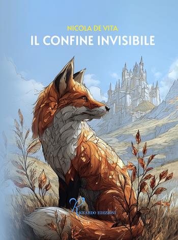 Il confine invisibile - Nicola De Vita - Libro Riccardo Edizioni 2025 | Libraccio.it