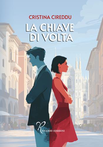 La chiave di volta - Cristina Cireddu - Libro Riccardo Edizioni 2026 | Libraccio.it