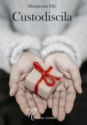 Custodiscila - Margherita Effe - Libro Riccardo Edizioni 2026 | Libraccio.it