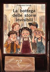 La bottega delle storie invisibili