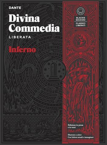 Inferno - Dante Alighieri - Libro Blackie 2025, Classici liberati | Libraccio.it