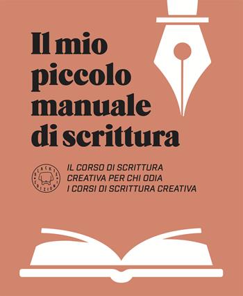 Il mio piccolo manuale di scrittura  - Libro Blackie 2025 | Libraccio.it