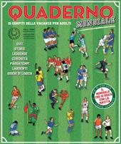 Quaderno del calcio mondiale. Quaderno di compiti delle vacanze per adulti