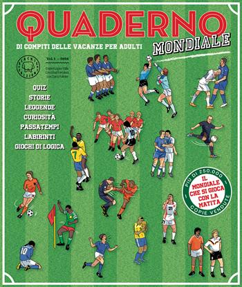 Quaderno del calcio mondiale. Quaderno di compiti delle vacanze per adulti  - Libro Blackie 2026 | Libraccio.it