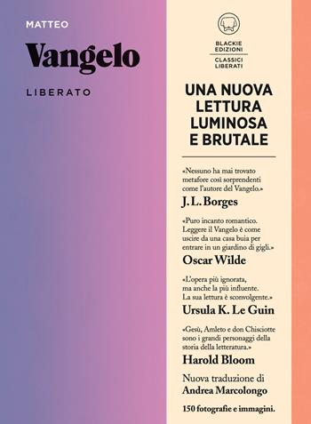 Vangelo liberato - Matteo (san) - Libro Blackie 2026, Classici liberati | Libraccio.it
