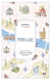 Firenze. Journal di viaggio. Crea il tuo libro