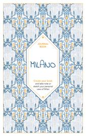 Milano. Journal book. Create your book. Ediz. illustrata