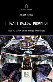 I testi delle Piramidi. Wnas e la via delle stelle imperiture