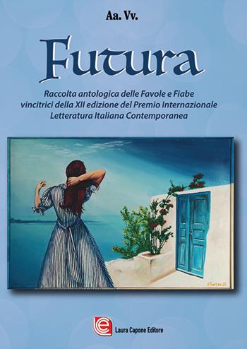 Futura  - Libro Laura Capone Editore 2024 | Libraccio.it