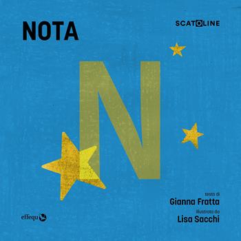 Nota. Ediz. a colori  - Libro effequ 2024, Scatoline | Libraccio.it