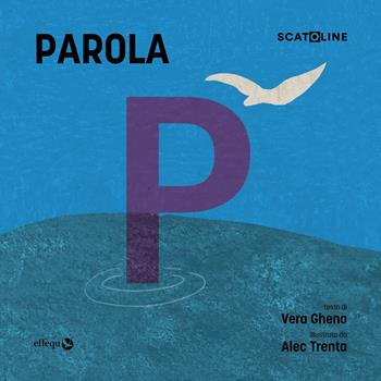 Parola. Ediz. a colori  - Libro effequ 2024, Scatoline | Libraccio.it