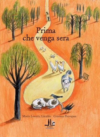 Prima che venga sera - Maria Loretta Giraldo - Libro La Linea (Bologna) 2025, La linea immaginaria | Libraccio.it