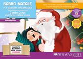 Babbo Natale e il biscotto dell'amicizia. Fiaba stravagante. Fiaba kamishibai. Ediz. italiana e inglese. Con QR Code per scaricare traduzioni e materiali educativi aggiuntivi. Con burattini da ritagliare. Con flashcards