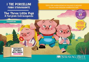 I tre porcellini. Fiaba stravagante. Fiaba kamishibai. Ediz. italiana e inglese. Con QR code per traduzioni (FR/DE/ES) e materiali didattici stampabili. Con burattini da ritagliare. Con flashcards - Linda Di Giacomo - Libro StravagArte 2023, KamishiFiabe | Libraccio.it