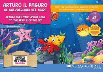 Arturo il paguro al salvataggio del mare-Arturo the little hermit crab to the rescue of the sea. Ediz. bilingue - Linda Di Giacomo - Libro StravagArte 2023 | Libraccio.it