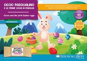 Ciccio Pasqualino e le prime uova di Pasqua-Ciccio the rabbit and the first Easter eggs. Ediz. bilingue