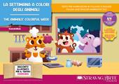 La settimana a colori degli animali–The animals' colorful week. Ediz. bilingue