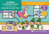 La Befana e le prove di volo-Befana and the Flying Tests. Ediz. illustrata. Con Prodotti vari