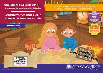 Viaggio nel mondo diritto. Un'avventura alla scoperta dei diritti dei bambini-Journey to the Right World. An adventure to discover children's rights. Ediz. illustrata. Con Prodotti vari - Linda Di Giacomo - Libro StravagArte 2023 | Libraccio.it