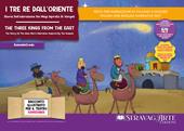 I tre re dall'Oriente. Storia dell'adorazione dei Magi ispirata ai Vangeli-The Three Kings from the East. The story of the wise men's adoration inspired by the Gospels. Storia kamishibai bilingue. Ediz. illustrata. Con Flashcards. Con QR Code