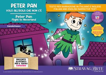 Peter Pan, volo all'Isola che non c'è-Peter Pan, flight to Neverland. Storia kamishibai bilingue. Con Flashcards. Con QR Code - Linda Di Giacomo - Libro StravagArte 2025 | Libraccio.it