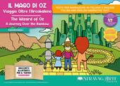 Il Mago di Oz: viaggio oltre l'arcobaleno-The Wizard of Oz: a journey over the rainbow. Storia kamishibai bilingue. Ediz. illustrata. Con Flashcards. Con QR Code