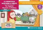 La gigantesca montagna di niente. Storia kamishibai. Ediz. italiana e inglese. Con QR code per traduzioni (FR/DE/ES) e materiali didattici stampabili. Con burattini da ritagliare. Con flashcards