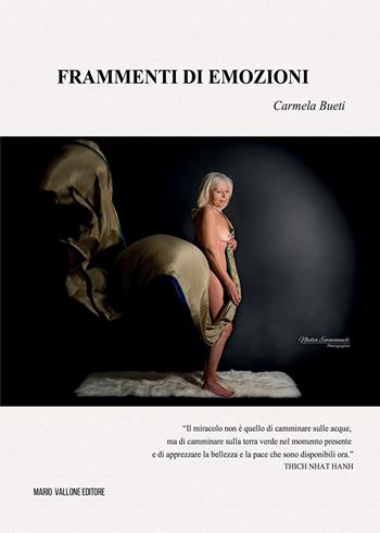 Frammenti di emozioni. Ediz. illustrata - Carmela Bueti - Libro Mario Vallone 2024 | Libraccio.it