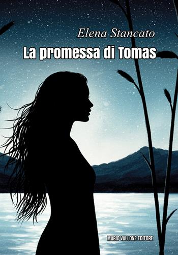 La promessa di Tomas - Elena Stancato - Libro Mario Vallone 2026 | Libraccio.it