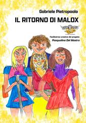 Il ritorno di Malox