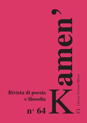 Kamen'. Rivista di poesia e filosofia. Ediz. italiana, russa e inglese. Vol. 64  - Libro Libreria Ticinum Editore 2024 | Libraccio.it
