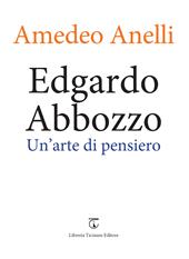Edgardo Abbozzo. Un'arte di pensiero