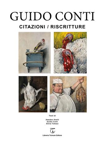 Citazioni / Riscritture. Dipinti e disegni. Ediz. illustrata - Guido Conti - Libro Libreria Ticinum Editore 2025 | Libraccio.it