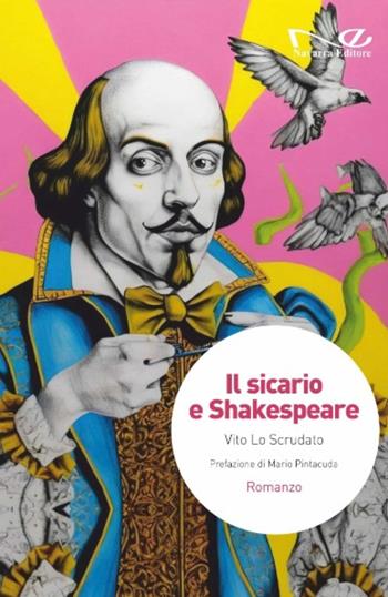 Il sicario e Shakespeare - Vito Lo Scrudato - Libro Navarra Editore 2024, Narrativa | Libraccio.it