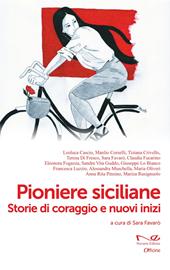 Pioniere siciliane. Storie di coraggio e nuovi inizi
