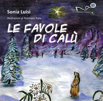 Le favole di Calù - Sonia Luisi - Libro Navarra Editore 2025, Navarra kids | Libraccio.it