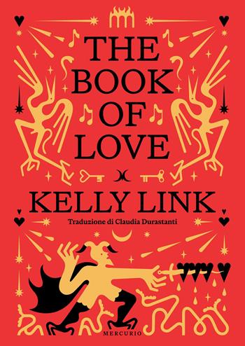 The book of love - Kelly Link - Libro Mercurio Books 2024 | Libraccio.it