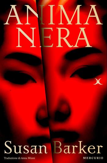 Anima nera - Susan Barker - Libro Mercurio Books 2025 | Libraccio.it