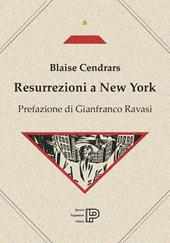 Resurrezioni a New York. Testo francese a fronte