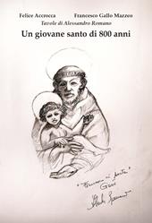 Un giovane santo di 800 anni