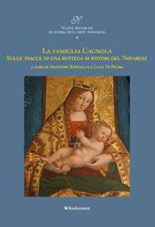 La famiglia Cagnola. Sulle tracce di una bottega di pittori del Novarese