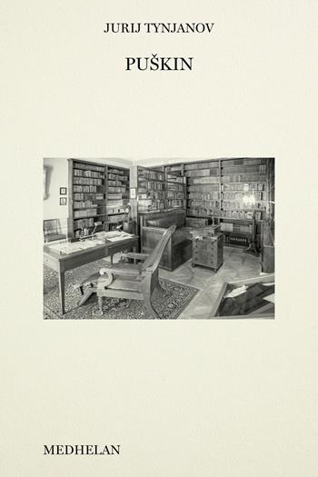 Puškin - Jurij N. Tynjanov - Libro Edizioni Medhelan 2026, Biblioteca Medhelan | Libraccio.it