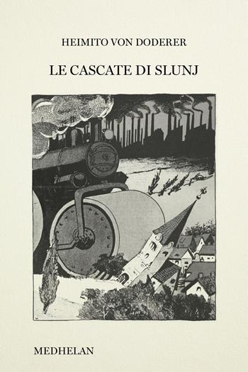 Le cascate di Slunj - Heimito von Doderer - Libro Edizioni Medhelan 2026, Biblioteca Medhelan | Libraccio.it