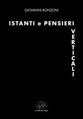 Istanti e pensieri verticali