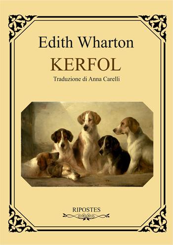 Kerfol - Edith Wharton - Libro Ripostes 2025 | Libraccio.it